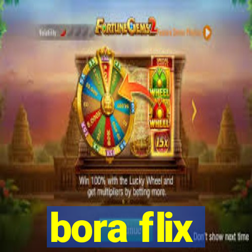 bora flix